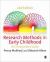 Research Methods in Early Childhood : An Introductory Guide