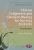 Clinical Judgement and Decision Making for Nursing Students