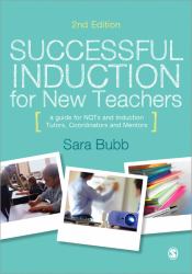 Successful Induction for New Teachers : A Guide for NQTs and Induction Tutors, Coordinators and Mentors