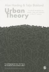 Urban Theory : A Critical Introduction to Power, Cities and Urbanism in the 21st Century