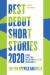 Best Debut Short Stories 2020 : The PEN America Dau Prize