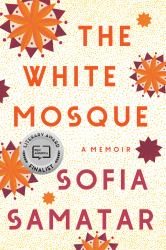 The White Mosque : A Memoir