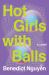 Hot Girls with Balls : A Novel