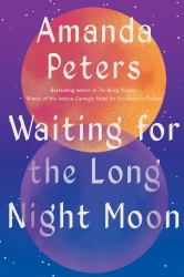 Waiting for the Long Night Moon : Stories