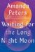 Waiting for the Long Night Moon : Stories