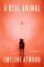 A Real Animal : A Novel