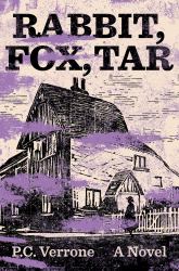 Rabbit, Fox, Tar : A Novel