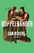 Doppelgänger : A Novel Doppelgänger : A Novel