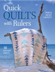 Quick Quilts with Rulers : 18 Easy Quilt Patterns