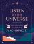 Listen to the Universe : A Beginner's Guide to Synchronicity