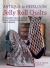 Antique to Heirloom Jelly Roll Quilts : Stunning Ways to Make Modern Vintage Patchwork Quilts