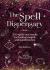 The Spell Dispensary : 200 Spells and Rituals for Healing Magick and Manifestation The Spell Dispensary : 200 Spells and Rituals for Healing Magick and Manifestation