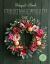 The Bouquet in a Book Christmas Wreath : Pre-Punched Pages to Press Out and Make