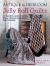 Antique To Heirloom Jelly Roll Quilts