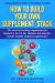Cracking the Vitamin Code : How to Build Your Own Supplement Stack. the Secret of Stacking Supplements for Beginners, How to Buy Vitamins and Minerals, and the Benefits of Dietary Supplements