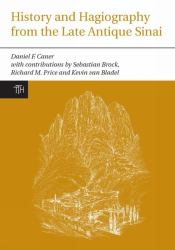 History and Hagiography from the Late Antique Sinai