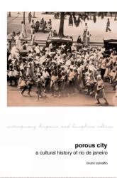 Porous City : A Cultural History of Rio de Janeiro