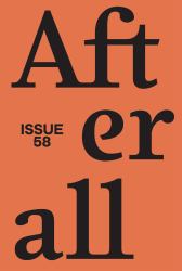 Afterall : Autumn/Winter 2024, Issue 58