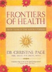 Frontiers of Health : From Healing to Wholeness