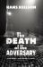 Death of the Adversary