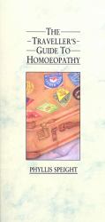 Traveller's Guide To Homoeopathy
