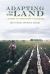 Adapting to the Land : A History of Agriculture in Colorado