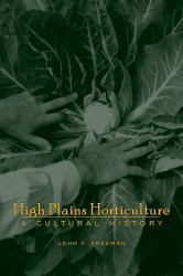 High Plains Horticulture : A History