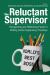 The Reluctant Supervisor : Recognizing and Rethinking Power in Writing Center Supervisory Practices