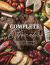 Complete Charcuterie : Over 200 Contemporary Recipes and Spreads for Easy Entertaining