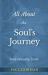 All about the Soul's Journey : Understanding Death