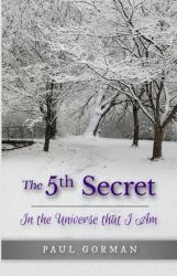 The 5th Secret : In the Universe That I Am