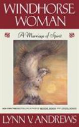 Windhorse Woman : A Marriage of Spirit