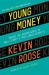 Young Money : Inside the Hidden World of Wall Street's Post-Crash Recruits