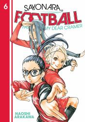 Sayonara, Football 6 : Farewell, My Dear Cramer
