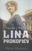 The Love and Wars of Lina Prokofiev : The Story of Lina and Serge Prokofiev