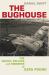 The Bughouse : The Poetry, Politics and Madness of Ezra Pound