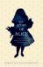 The Story of Alice : Lewis Carroll and the Secret History of Wonderland