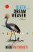 Birth of a Dream Weaver : A Memoir of a Writer's Awakening