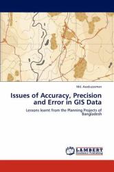 Issues of Accuracy, Precision and Error in Gis Dat