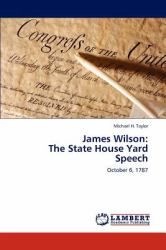 James Wilson : The State House Yard Speech