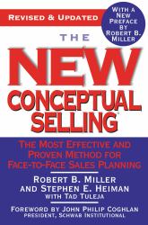 The New Conceptual Selling : The Most Effective and Proven Method for Face-To-Face Sales Planning
