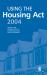 Using the Housing ACT 2004