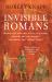 Invisible Romans : Prostitutes, Outlaws, Slaves, Gladiators, Ordinary Men and Women ... the Romans That History Forgot