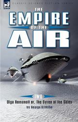 The Empire of the Air : 2-Olga Romanoff or, the Syren of the Skies