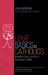 Love Basics for Catholics : Illustrating God's Love for Us Throughout the Bible