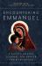 Encountering Emmanuel : A Guided Advent Journal for Prayer and Meditation
