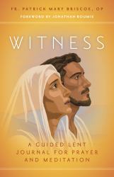 Witness : A Guided Lent Journal for Prayer and Meditation
