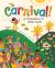 To Carnival! : A Celebration in Saint Lucia