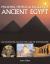 Pyramids, Temples and Tombs of Ancient Egypt : An Illustrated Atlas of the Land of the Pharaohs