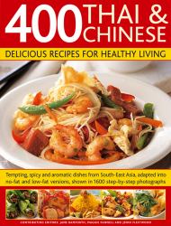 400 Thai and Chinese : Delicious Recipes for Healthy Living